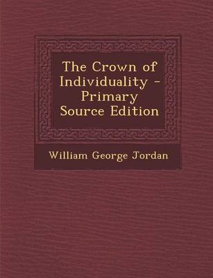 Book cover for The Crown of Individuality - Primary Source Edition