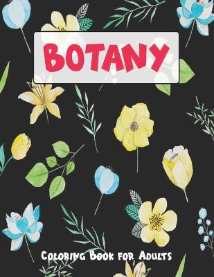 Book cover for Botany Coloring Book for Adults