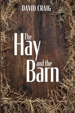 Cover of The Hay and the Barn