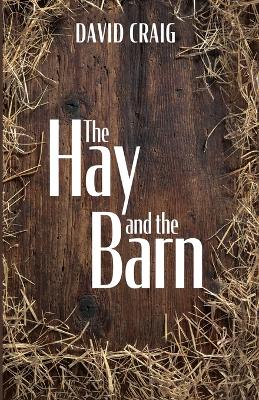 Book cover for The Hay and the Barn