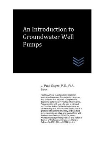 Cover of An Introduction to Groundwater Well Pumps