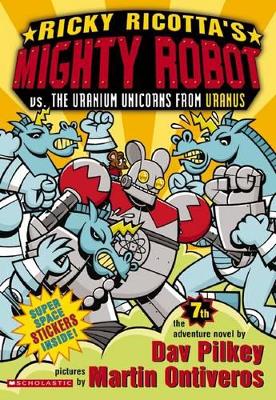 Book cover for Ricky Ricotta's Mighty Robot: vs the Uranium Unicorns ...