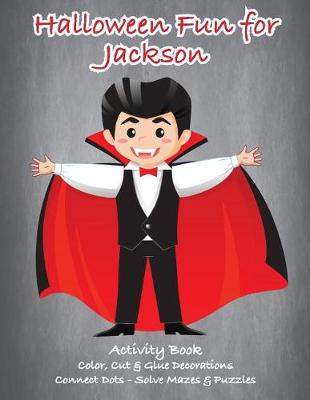 Book cover for Halloween Fun for Jackson Activity Book