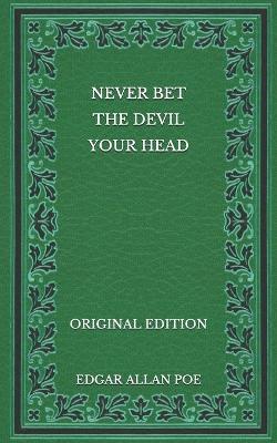 Book cover for Never Bet the Devil Your Head - Original Edition