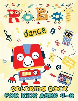 Book cover for Robot coloring book for kids ages 4-8