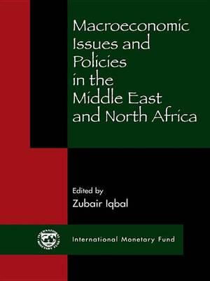 Book cover for Macroeconomic Issues and Policies in the Middle East and North Africa