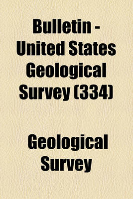 Book cover for Bulletin - United States Geological Survey (334)