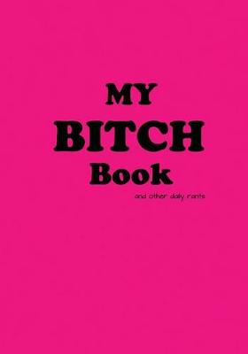 Cover of My Bitch Book