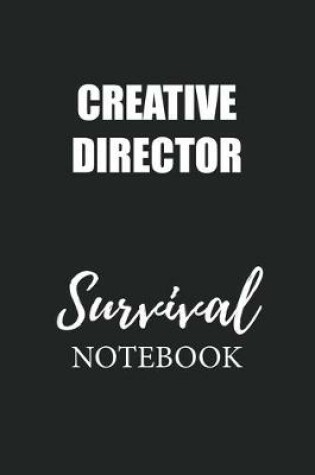 Cover of Creative Director Survival Notebook