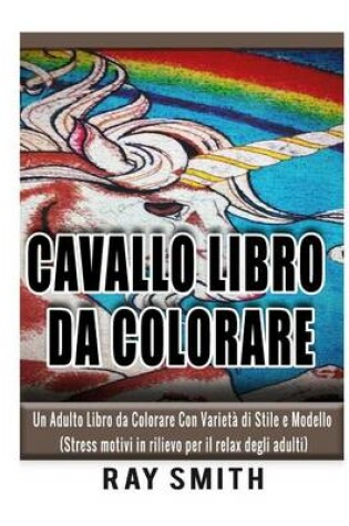 Cover of Cavallo Libro Da Colorare