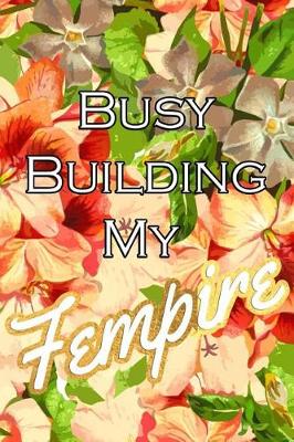Book cover for Busy Building My Fempire