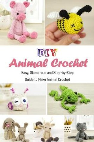 Cover of DIY Animal Crochet