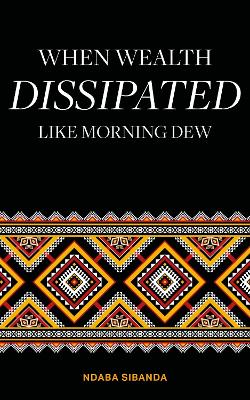 Book cover for When Wealth Dissipated Like Morning Dew