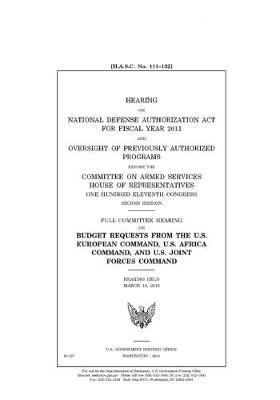 Book cover for Hearing on National Defense Authorization Act for Fiscal Year 2011 and oversight of previously authorized programs before the Committee on Armed Services, House of Representatives, One Hundred Eleventh Congress, second session