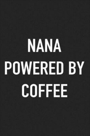 Cover of Nana Powered by Coffee