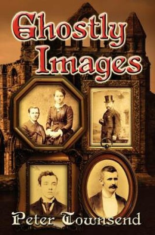Cover of Ghostly Images