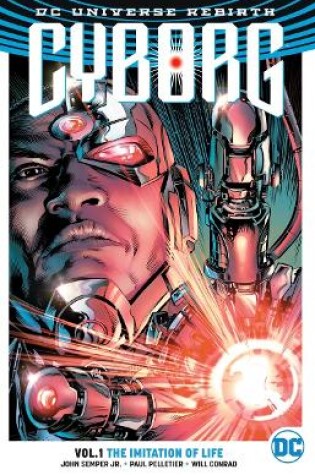 Cover of Cyborg Vol. 1 The Imitation Of Life (Rebirth)