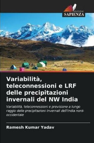 Cover of Variabilita, teleconnessioni e LRF delle precipitazioni invernali del NW India