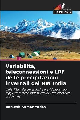 Book cover for Variabilita, teleconnessioni e LRF delle precipitazioni invernali del NW India