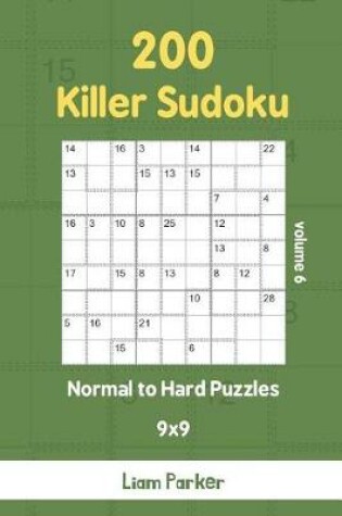 Cover of Killer Sudoku - 200 Normal to Hard Puzzles 9x9 vol.6