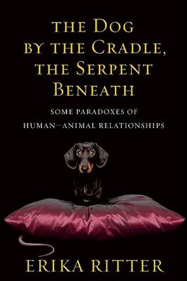 Book cover for The Dog by the Cradle, the Serpent Beneath