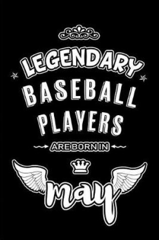 Cover of Legendary Baseball Players are born in May