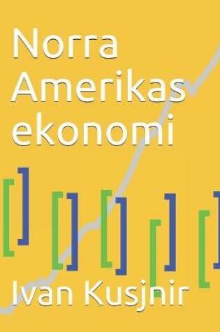 Cover of Norra Amerikas ekonomi