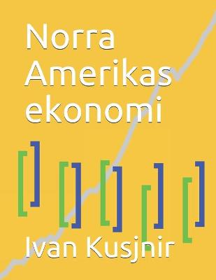 Book cover for Norra Amerikas ekonomi