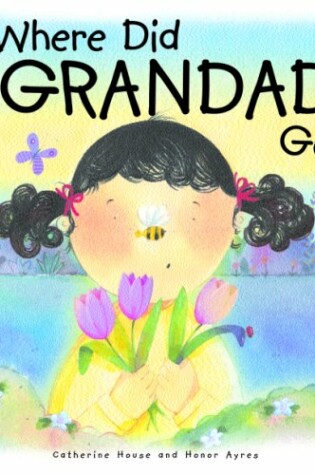Cover of Where Did Grandad Go?