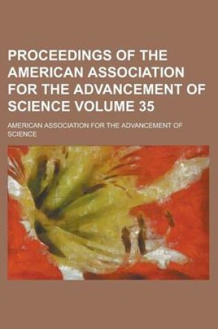 Cover of Proceedings of the American Association for the Advancement of Science Volume 35