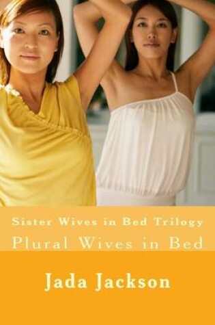 Cover of Sister Wives in Bed Trilogy