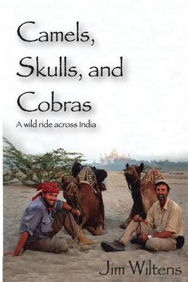 Cover of Camels, Skulls and Cobras