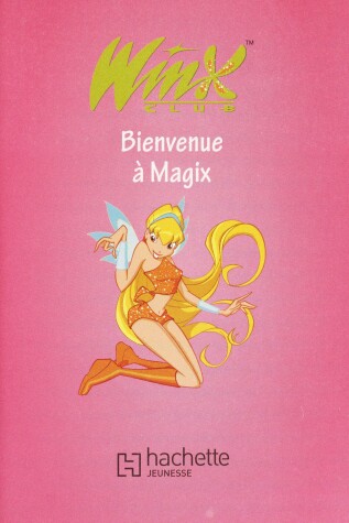 Book cover for Winx Club 2/Bienvenue a Magix