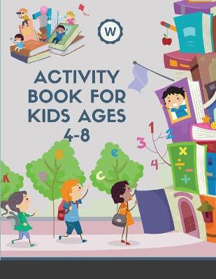 Book cover for Activity Book for Kids Ages 4-8