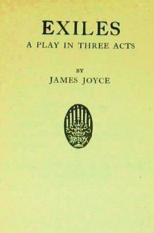 Cover of Exiles-A Play in Three Acts Annotated Edition