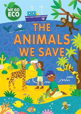 Cover of WE GO ECO: The Animals We Save