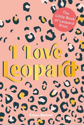 Book cover for I LOVE LEOPARD