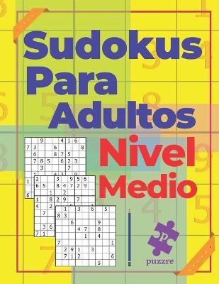 Book cover for Sudokus Para Adultos Nivel Medio