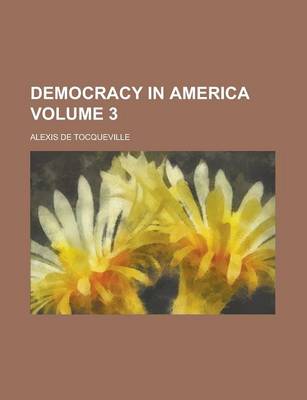 Book cover for Democracy in America Volume 3