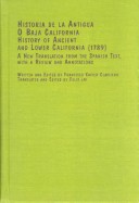 Cover of Historia De La Antigua O Baja California - History of Ancient and Lower California (1789)