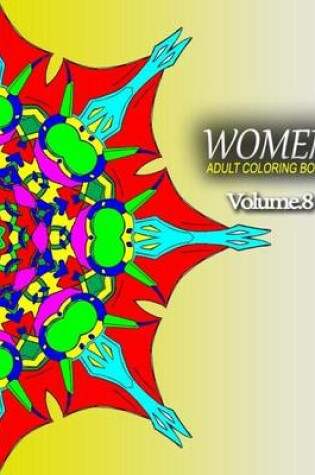 Cover of WOMEN ADULT COLORING BOOKS - Vol.8