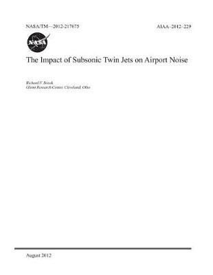 Book cover for The Impact of Subsonic Twin Jets on Airport Noise
