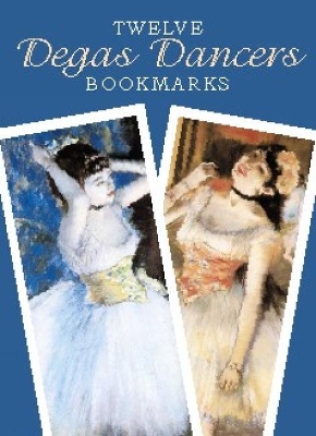 Book cover for Twelve Degas Dancers Bookmarks