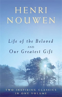 Book cover for Life of the Beloved and Our Greatest Gift