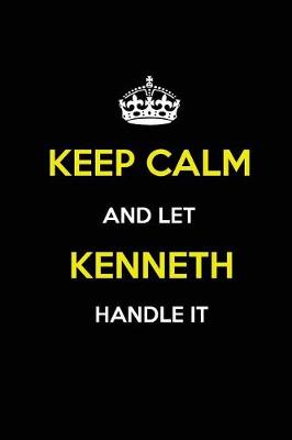 Book cover for Keep Calm and Let Kenneth Handle It