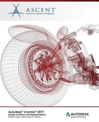 Book cover for Autodesk Inventor 2017 Design Variations and Representations