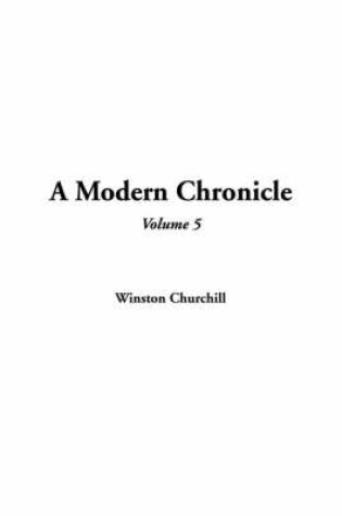 Cover of A Modern Chronicle, Volume 5