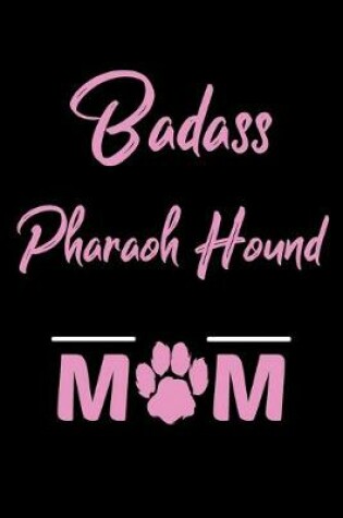 Cover of Badass Pharaoh Hound Mom