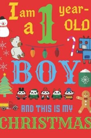 Cover of I Am a 1 Year-Old Boy Christmas Book