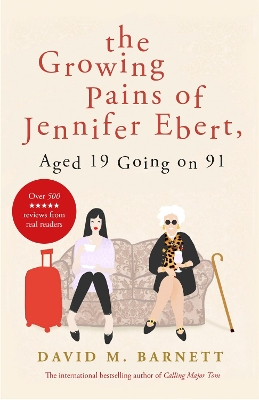 Book cover for The Growing Pains of Jennifer Ebert, Aged 19 Going on 91